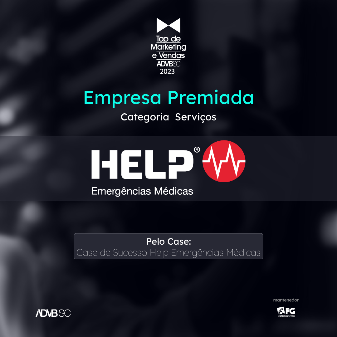 Case Top de Marketing da ADVB/SC 2023 para Help Emergências Médicas